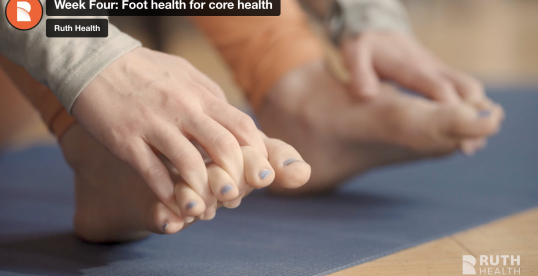 Week Four: Foot health for core health